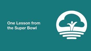 Caldwell Consulting & Training, One Lesson from the Super Bowl