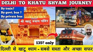 Delhi to khatu shyam by train 2023 - Delhi to khatu shyam by bus fare , price | Khatu shyam mandir