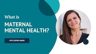 What is maternal mental health? | Find support