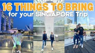 16 THINGS TO BRING FOR YOUR SINGAPORE TRIP!