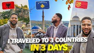 Black Lad Goes to 3 Countries in 72 Hours - Macedonia, Kosovo & Albania 