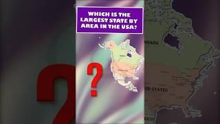 GK Question- Which is the largest state by area in the USA? | #BrainBytesGK #shorts #gk