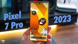 You Should Buy Pixel 7 Pro In 2023 and Here Is Why!
