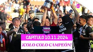 Todos Somos Técnicos - En una infartante final, Colo Colo es campeón | Capítulo 10 de noviembre 2024