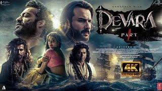 Devara Part 1 Full Movie in Hindi dubbed | Jr NTR | Saif Ali Khan | Devara Movie | Fact and Details