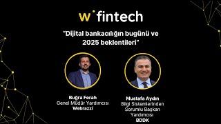 Dijital bankacılığın bugünü ve 2025 beklentileri | Webrazzi Fintech 2024