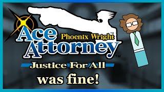 So I Just Played: "Ace Attorney: Justice for All" (in 10 Minutes or Less!)