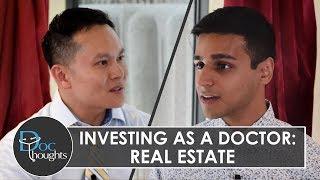 Investing as a Doctor: Real Estate