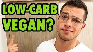 VEGAN LOW CARB | Baixo Carboidrato Vegan | Pros & Contras