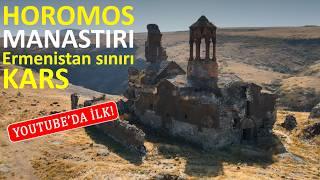 Ermenistan Sınırı yasak bölge - Horomos Manastırı - Kars'ın en az bilinen yeri / Horomots #kars