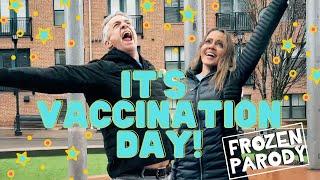 It's Vaccination Day! - "For The First Time In Forever" Frozen Parody