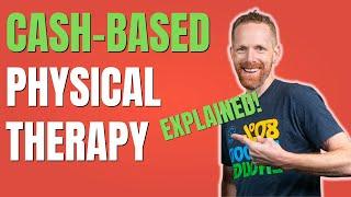 What is Cash Based Physical Therapy? | CashPT