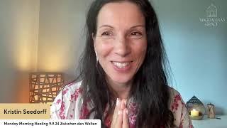 Monday Morning Healing 9.9.24 Thema: Zwischen den Welten