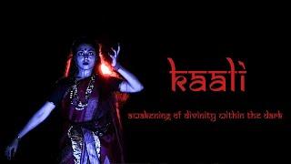 Kaali - Awakening of divinity | Sayani Chakraborty Bharatanatyam Choreography | Indian Classical