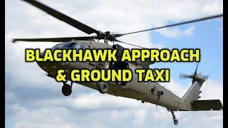 Blackhawk Helicopters Landing & Ground Taxi
