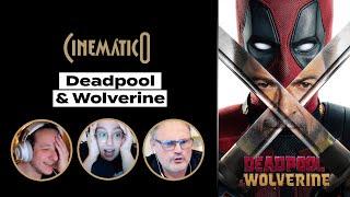 DEADPOOL & WOLVERINE [Cinemático | B9 Podcasts]