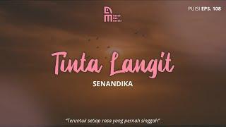 Puisi Motivasi | Tinta Langit - Senandika ( Podcast Puisi 108 )