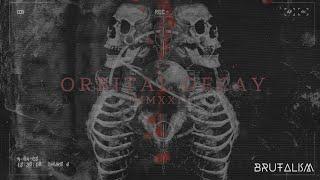 ORBITAL DECAY MMXXIV - Brutalism (Lyric Video)