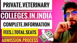 Private Veterinary Colleges Fees in India | Top Private Veterinary Sciences Colleges in India#vet