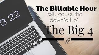 The Billable Hour Will Be The Downfall of Accounting