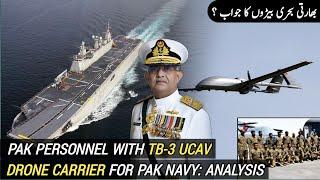 Pakistani personnel with Turkish TB-3 | Drone Carrier Ship for Pakistan Navy? | AM Raad