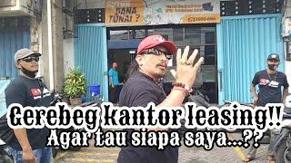 Gerebeg kantor leasing‼️ Agar tau siapa saya.⁉️