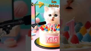 HAPPY BIRTHDAY KAIA | HAPPY BIRTHDAY SONG WITH NAMES | Adorable Cute Cat   #happybirthday #cat