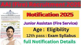 AAI Junior Assistant Fire Service Notification 2024 25! Airports Authority of india new vacancy 2025