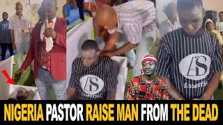 Nigerian Pastor Raise Man From The Dead | 𝐏𝐎𝐖𝐄𝐑 𝐄𝐗𝐈𝐒𝐓𝐒 𝐈𝐍 𝐀𝐅𝐑𝐈𝐂𝐀