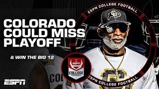 Colorado could WIN the Big 12 but MISS the College Football Playoff?!  | ESPN College Football