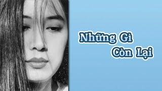 [Lời bài hát] Những Gì Còn Lại (Nguyên Chương) - Thùy Dương