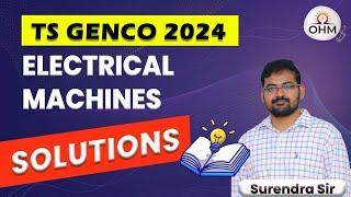 TSGENCO-2024 Exam || Electrical Machines Questions with detailed Solutions || OHM Institute