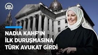 ABD’nin ilk başörtülü hakimi Nadia Kahf’ın ilk duruşmasına Türk avukat girdi