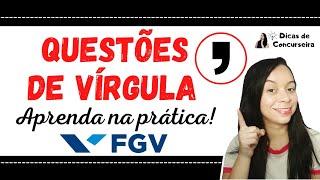 Questões sobre o uso da VÍRGULA | Banca FGV - Dicas de Concurseira