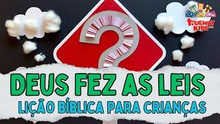 Deus fez leis - História bíblica para crianças | Sessão 3 | Trueway Kids