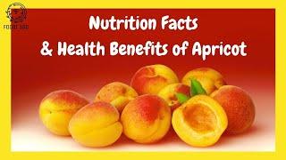 HEALTH BENEFITS AND NUTRITION FACTS OF APRICOT/ FOODI 360