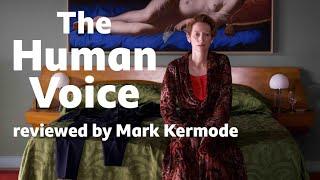 The Human Voice reviewed by Mark Kermode