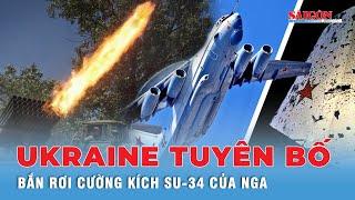 Ukraine tuyên bố bắn hạ cường kích Su-34, đánh sập máy chủ của Bộ Quốc phòng Nga | Tin quốc tế