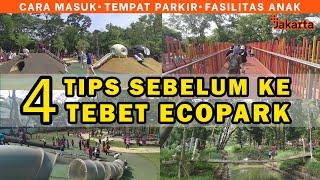 REVIEW TEBET ECO PARK: CARA MASUK? PARKIR DIMANA? ADA APA TIPS TERBARU TEMPAT WISATA KELUARGA GRATIS