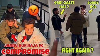 JANNU AUR RAJA DC COMPROMISE || kiski galti thi