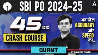 SBI PO 2024 Maths 45 Days Crash Course | SBI PO Quantitative Aptitude By Navneet Tiwari