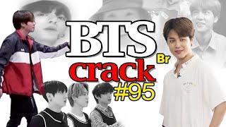 BTS Crack BR #95