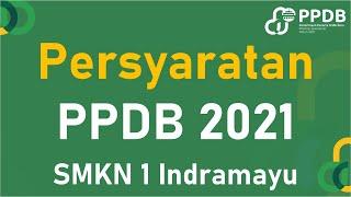 Persyaratan PPDB 2021 SMKN 1 Indramayu