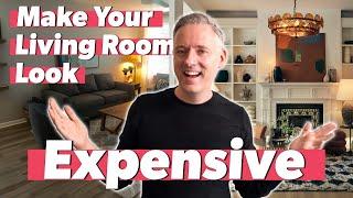 How to Make Your Living Room Look Expensive