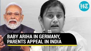 Indian couple pleads PM Modi to bring back baby Ariha from Germany | ‘Growing Up Without Us’