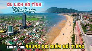 DU LỊCH HÀ TĨNH TỰ TÚC 2 NGÀY | Khám phá những Địa Điểm Nổi Tiếng Nhất và Món Ăn Ngon Nhất