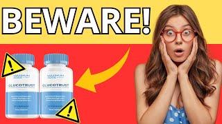 GLUCOTRUST - ️ (BIG WARNING) ️ - GLUCOTRUST Blood Sugar - GLUCOTRUST REVIEWS