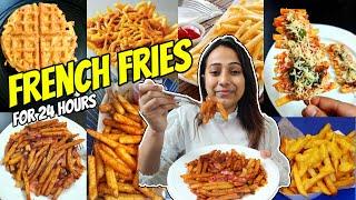 I only ate FRENCH FRIES For 24 Hours |Food challenge| Types of dishes with French Fries