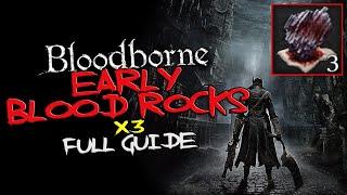 Bloodborne - EARLY Blood Rocks (x3)