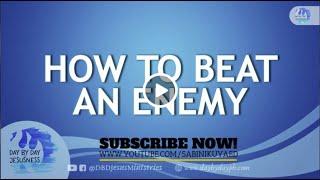 Ed Lapiz - HOW TO BEAT AN ENEMY  / Latest Video Message (Official YouTube Channel 2022)